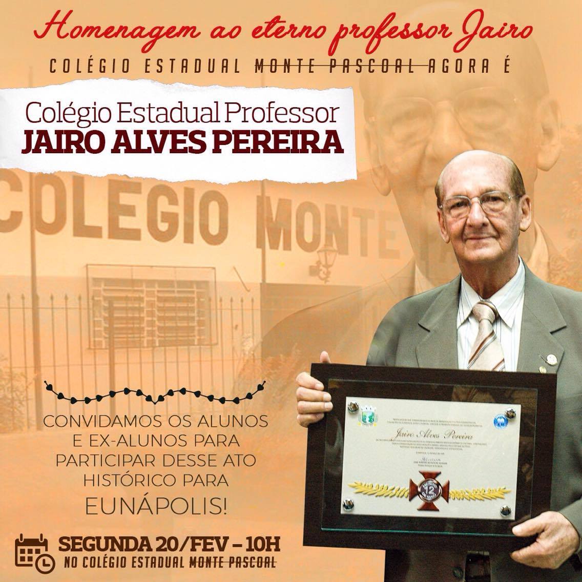 Cerimônia com a presença do governador mudará nome do Colégio Monte Pascoal para Professor Jairo Alves Pereira 5
