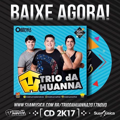 Trio da Huanna lança CD 2017 que promete fazer muito sucesso no São João 5