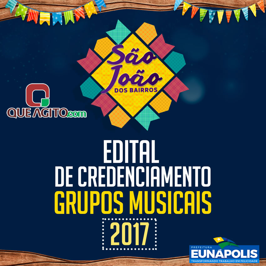 Prefeitura de Eunápolis abre credenciamento para contratação de grupos musicais do São João dos bairros 5