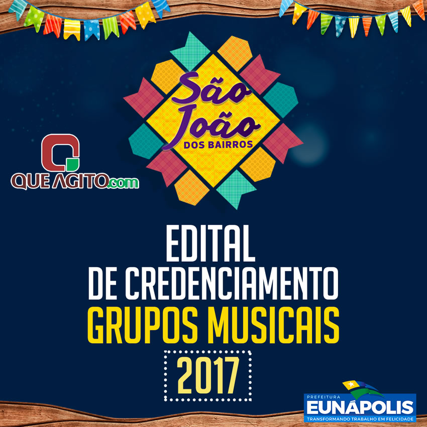 Prefeitura de Eunápolis abre credenciamento para contratação de grupos musicais do São João dos bairros 40