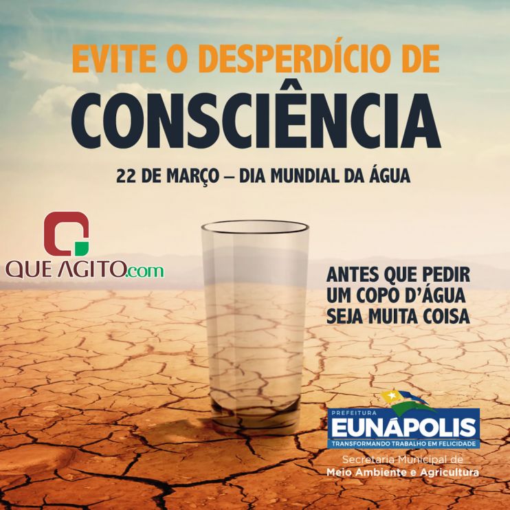 Secretaria de Meio Ambiente lança campanha de conscientização no Dia Mundial da Água (22/03) em Eunápolis 13