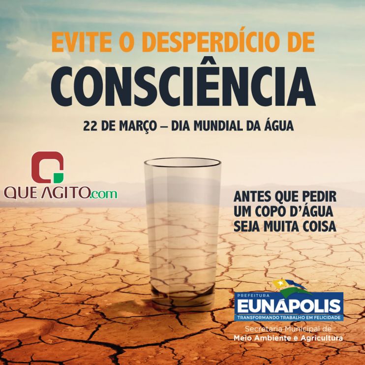 Secretaria de Meio Ambiente lança campanha de conscientização no Dia Mundial da Água (22/03) em Eunápolis 10