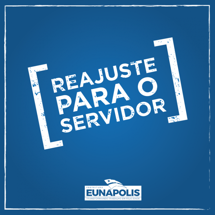 Prefeitura de Eunápolis concede reajuste salarial de 7,64% aos servidores municipais 4