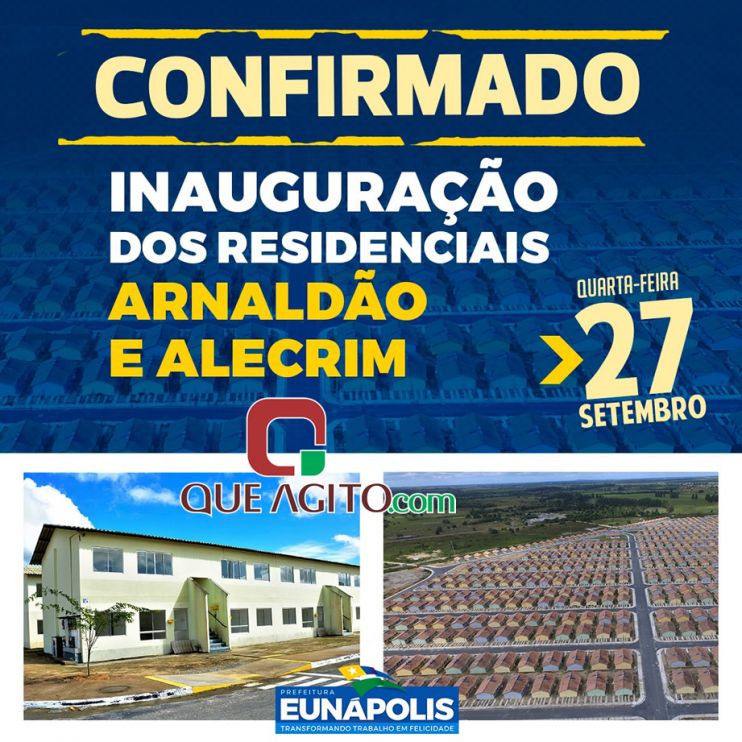 Inauguração dos Residenciais Alecrim e Arnaldão acontecerá nesta quarta-feira (27/09) em Eunápolis 4