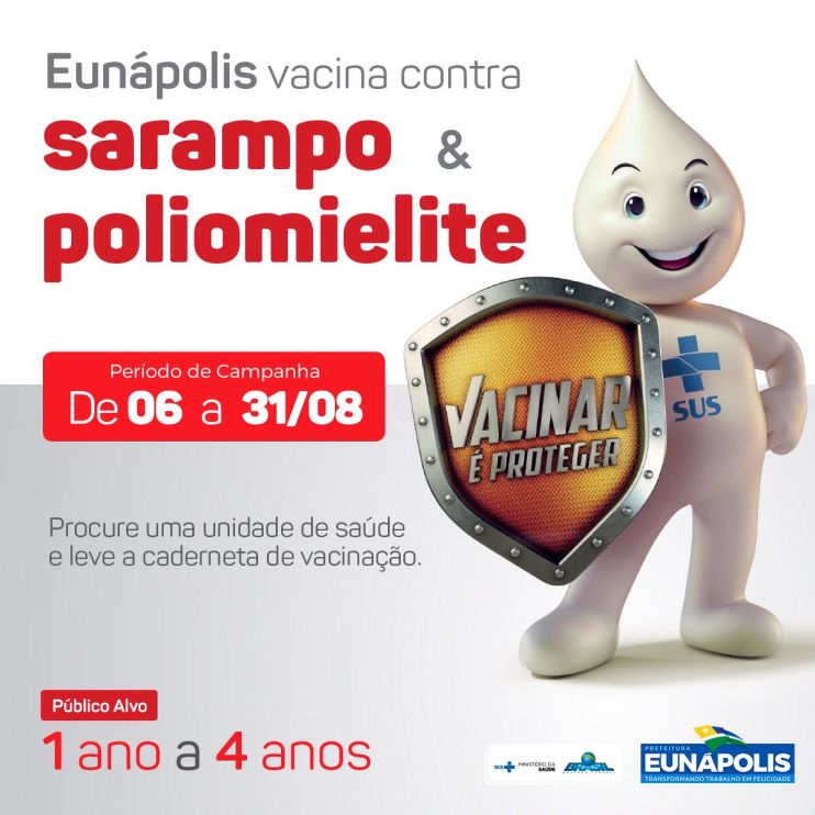 Campanha de Vacinação contra Sarampo e Poliomielite começa dia 06/08 em Eunápolis 4