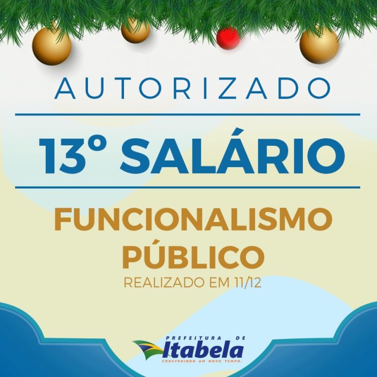 Servidores itabelenses ganham presente de Natal antecipado com 13º salário 6