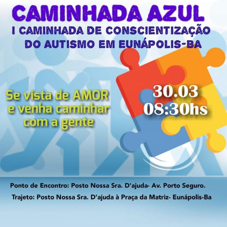 I Caminhada De Concientização Do Autismo em Eunápolis-Bahia 7