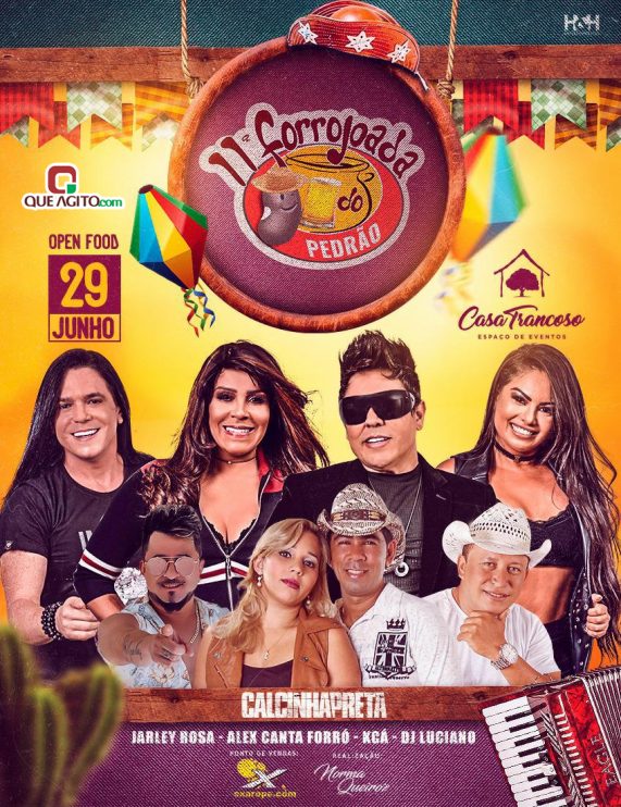 Forrojoada do Pedrão 2019 atrações confirmadas: Calcinha Preta, Jarley Rosa, Alex Canta Forró, Kcá e DJ Luciano. Ingressos Limitados à venda. 10