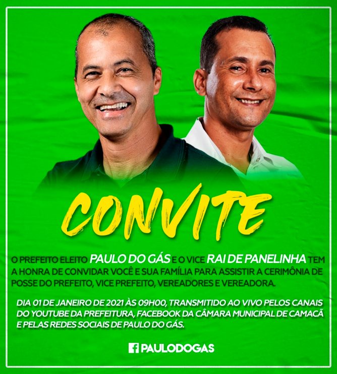 Camacã: Prefeito eleito Paulo do Gás e seu vice Rai de Panelinha convida à todos para assistir a cerimônia de posse 8