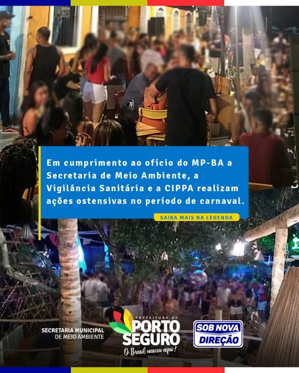 Em cumprimento ao ofício do MP-BA a Secretaria de Meio Ambiente, a Vigilância Sanitária e a CIPPA realizam ações ostensivas no período de carnaval 10