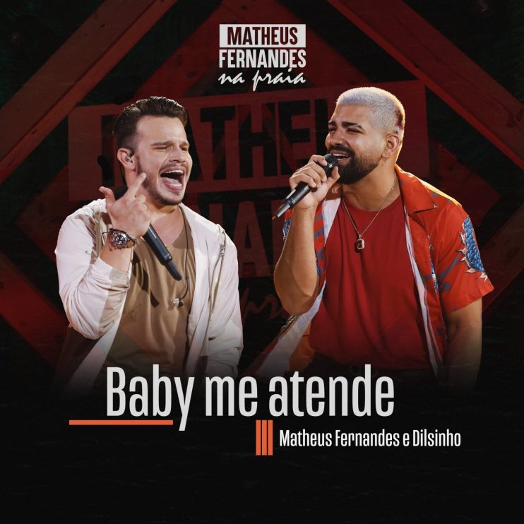 Matheus Fernandes e Dilsinho lançam “Baby Me Atende” 7