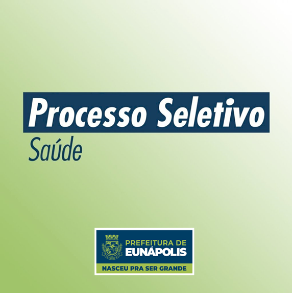 Município de Eunápolis convoca aprovados em processo seletivo de nível superior da secretaria de Saúde 111