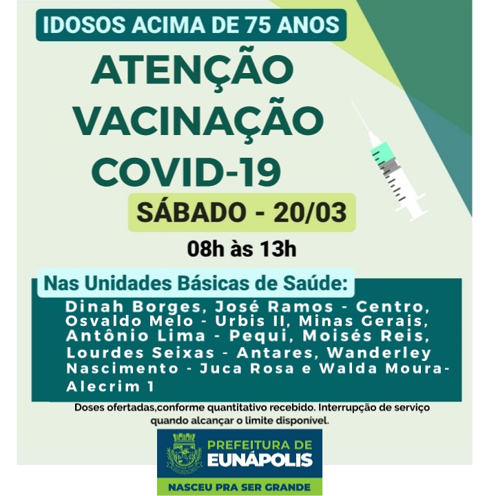 Sábado, 20, é dia de vacinação contra Covid-19 dos idosos acima de 75 anos, em Eunápolis 7