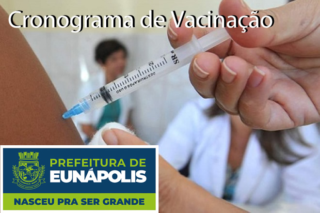 Secretaria de Saúde de Eunápolis informa o cronograma da semana de vacinação contra à Covid-19 13