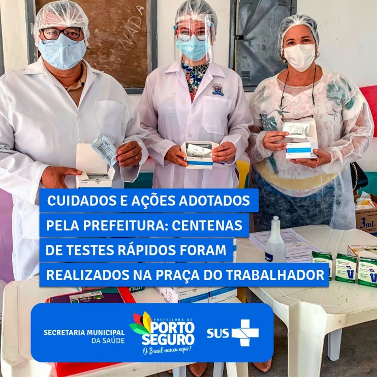 Cuidados e ações adotados pela prefeitura: centenas de testes rápidos foram realizados na Praça do Trabalhador 13