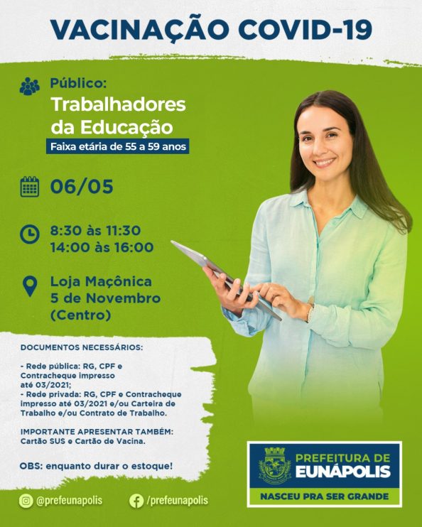 Eunápolis inicia nesta quinta-feira (06), vacinação contra Covid-19 em Profissionais da educação, acima de 55 anos. 10