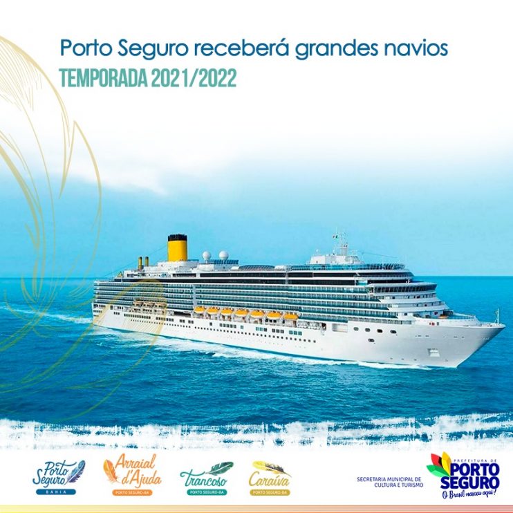 NOVIDADE: O tão aguardado verão 2021/2022 terá a volta dos grandes cruzeiros em Porto Seguro, um dos destinos turísticos mais desejados do Brasil! 9