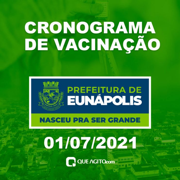 Eunápolis: Cronograma de vacinação contra à Covid-19 – 01/07/2021 5