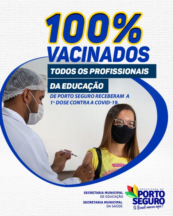 Porto Seguro: 100% dos profissionais da educação estão vacinados 110