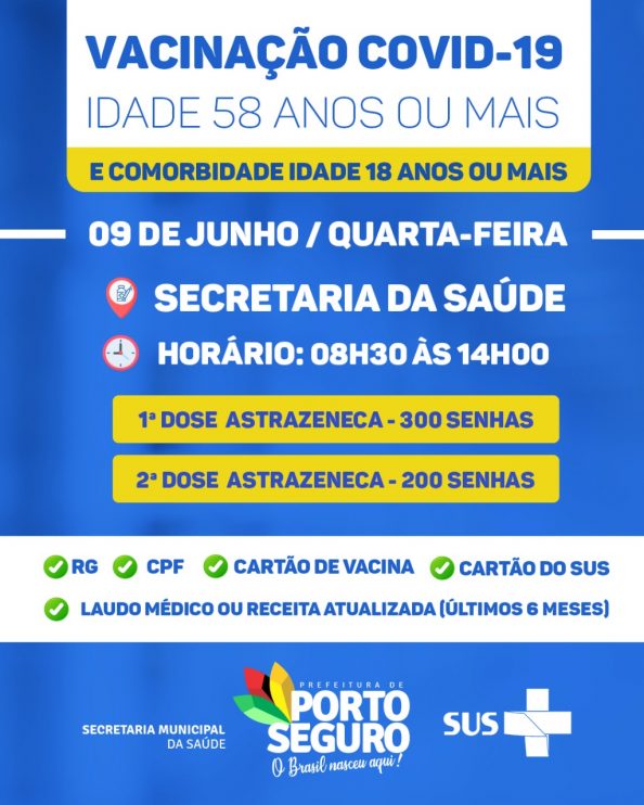 Porto Seguro: VACINAÇÃO CONTRA A COVID-19 - 58 anos ou mais e Comorbidades na faixa etária de 18 anos ou mais. 6