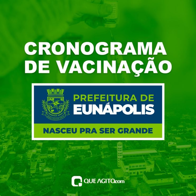 Eunápolis: Secretaria de Saúde informa o cronograma da semana de vacinação contra à Covid-19 13