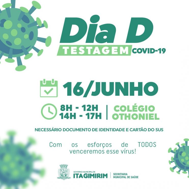 O Governo Municipal de Itagimirim realiza o Dia D de Testagem da COVID-19 nesta quarta feira, (16/Jun). 9
