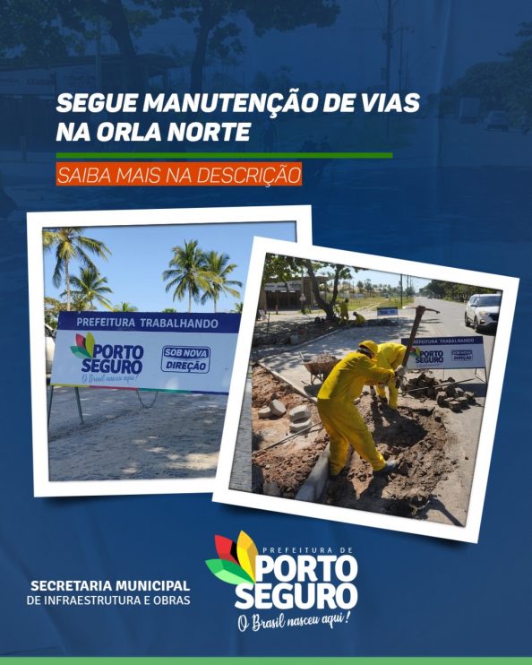 Porto Seguro: Prefeitura realiza recuperação da rampa de acessibilidade no Trevo do Cabral, manutenção de vias na Orla Norte e drenagem no Bairro Fontana 6