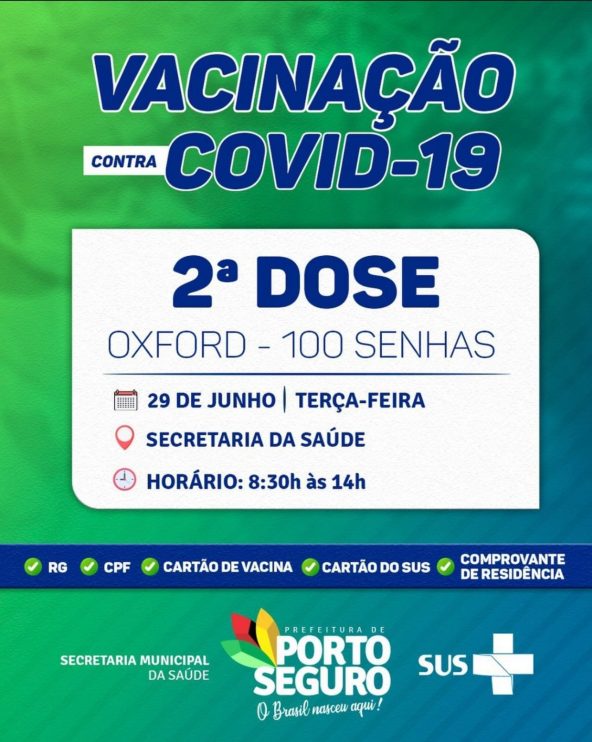 Porto Seguro: VACINAÇÃO CONTRA A COVID-19 dia 29 de junho 5