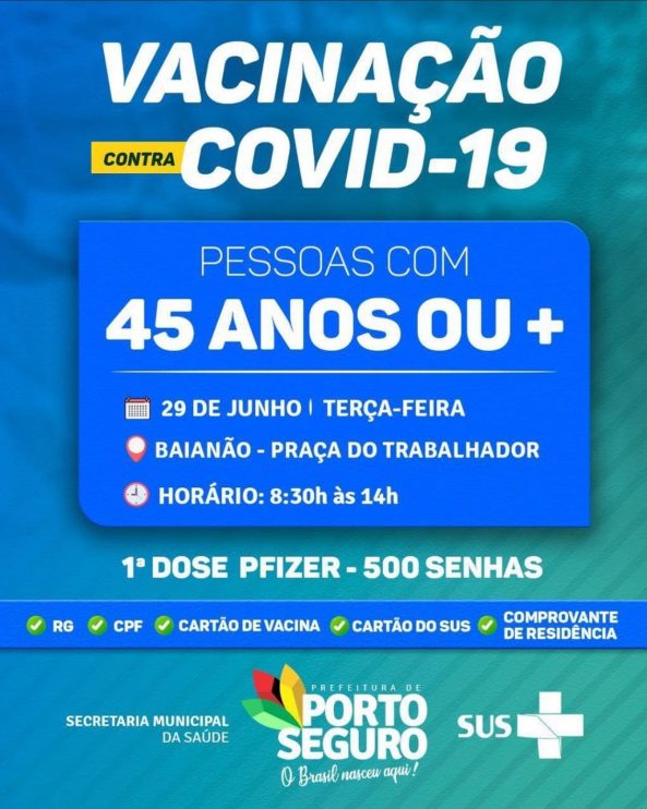 Porto Seguro: VACINAÇÃO CONTRA A COVID-19 dia 29 de junho 6