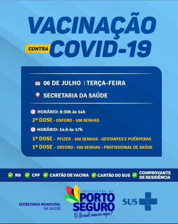 Cronograma de Vacinação contra a Covid-19 em Porto Seguro; 06 de julho 6