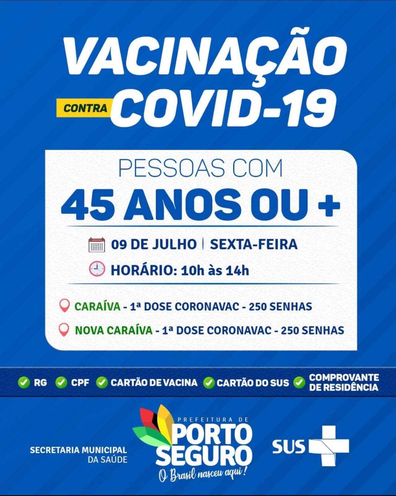 Cronograma de Vacinação contra Covid-19, em Porto Seguro; de 07 à 10 de julho 10
