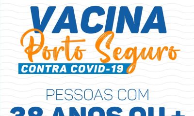 Vacina Porto Seguro contra Covid-19; cronograma de vacinação de 19 a 20 de julho 40