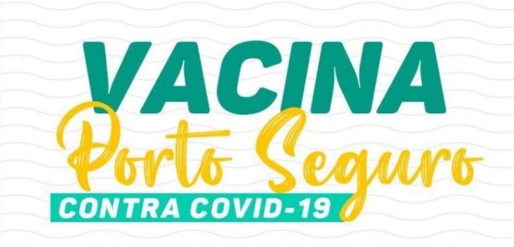 Vacina Porto Seguro contra Covid-19; cronograma de vacinação de 23 a 24 de julho 4