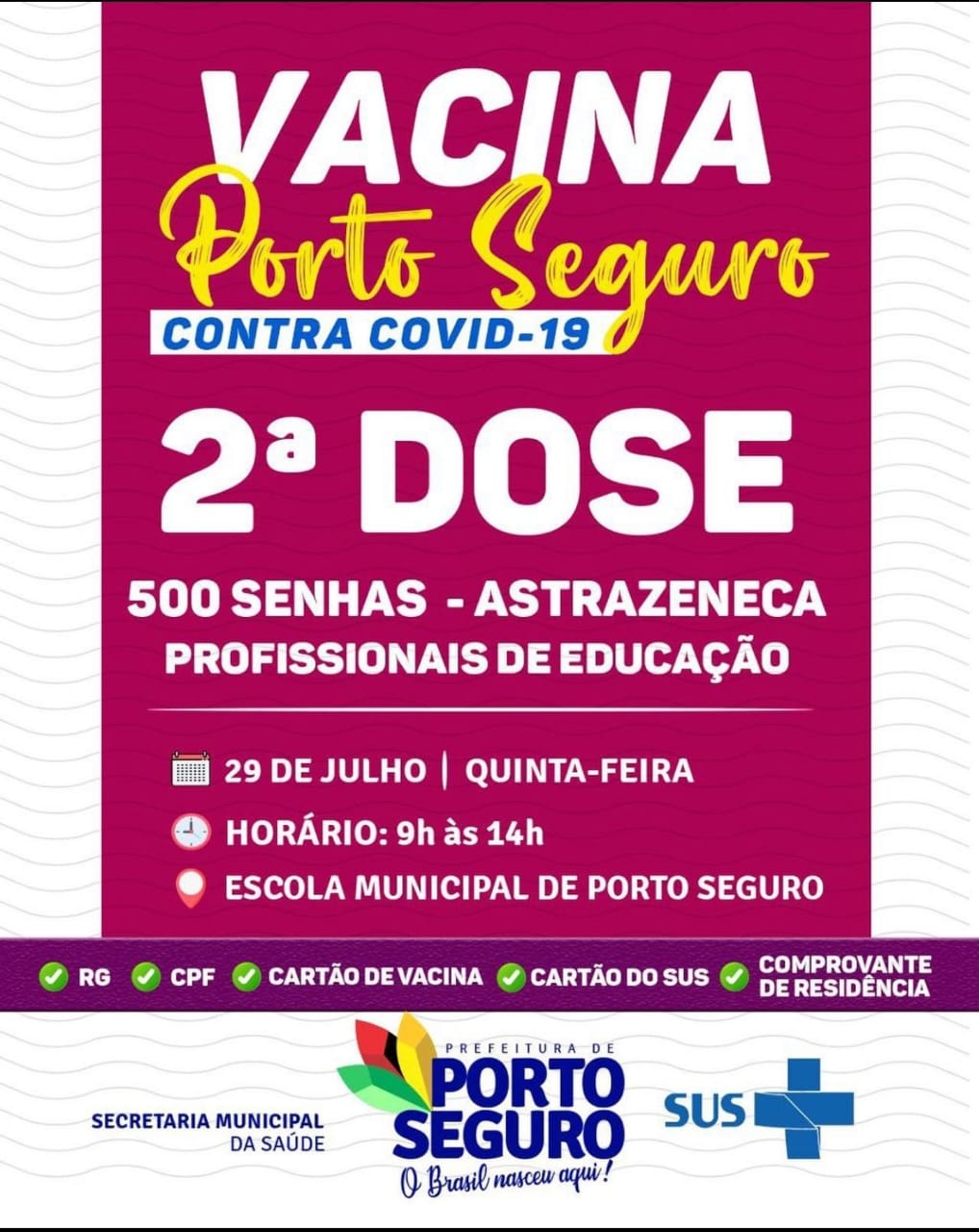 Vacina Porto Seguro contra Covid-19; cronograma de vacinação de 28 a 29 de julho 7