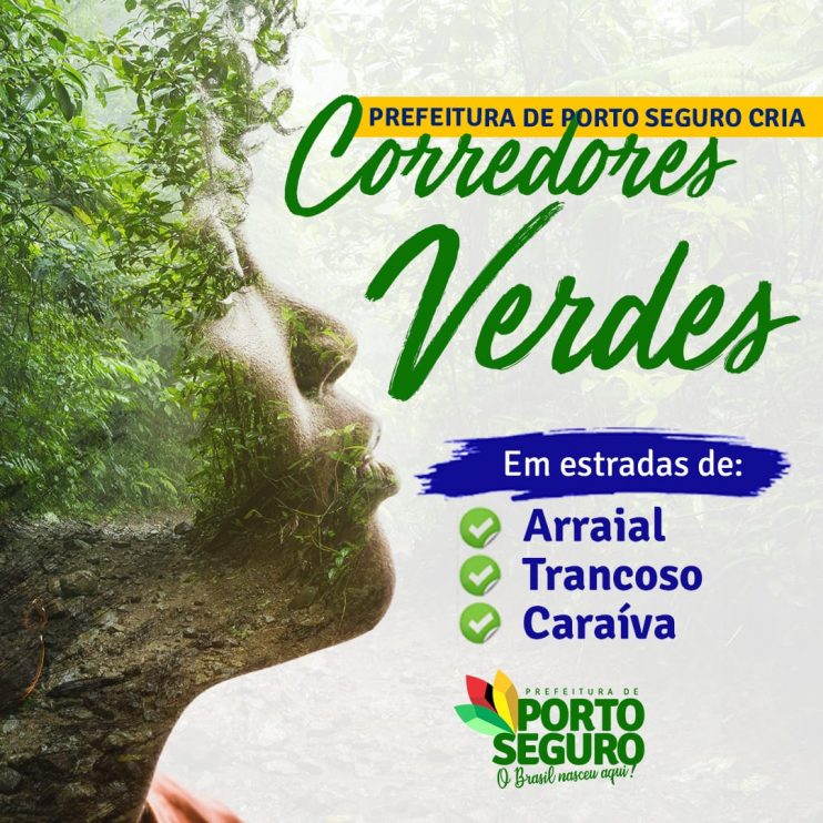 PREFEITURA DE PORTO SEGURO CRIA “CORREDORES VERDES”, EM ESTRADAS DO ARRAIAL, TRANCOSO E CARAÍVA 109