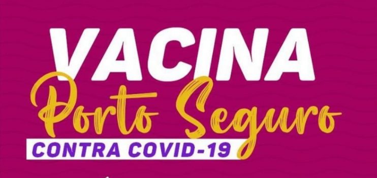 Porto Seguro: Cronograma de Vacinação contra a Covid-19 (de 09 a 10 de agosto) 7