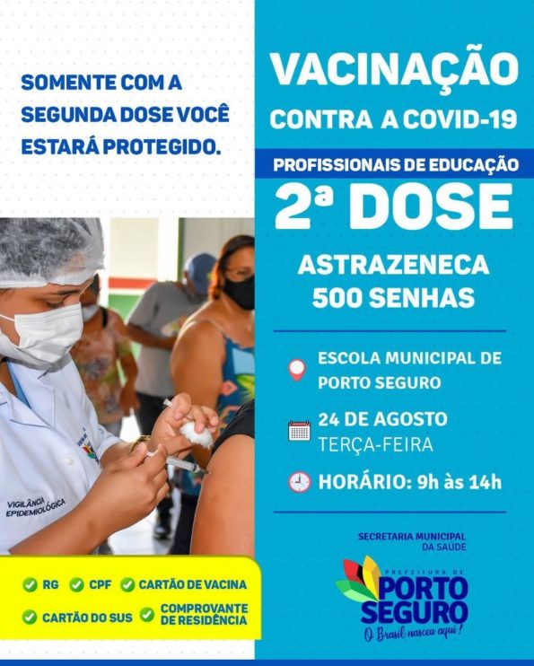 Porto Seguro: Cronograma de Vacinação contra a Covid-19 (2ª dose); 23 e 24 de agosto 9