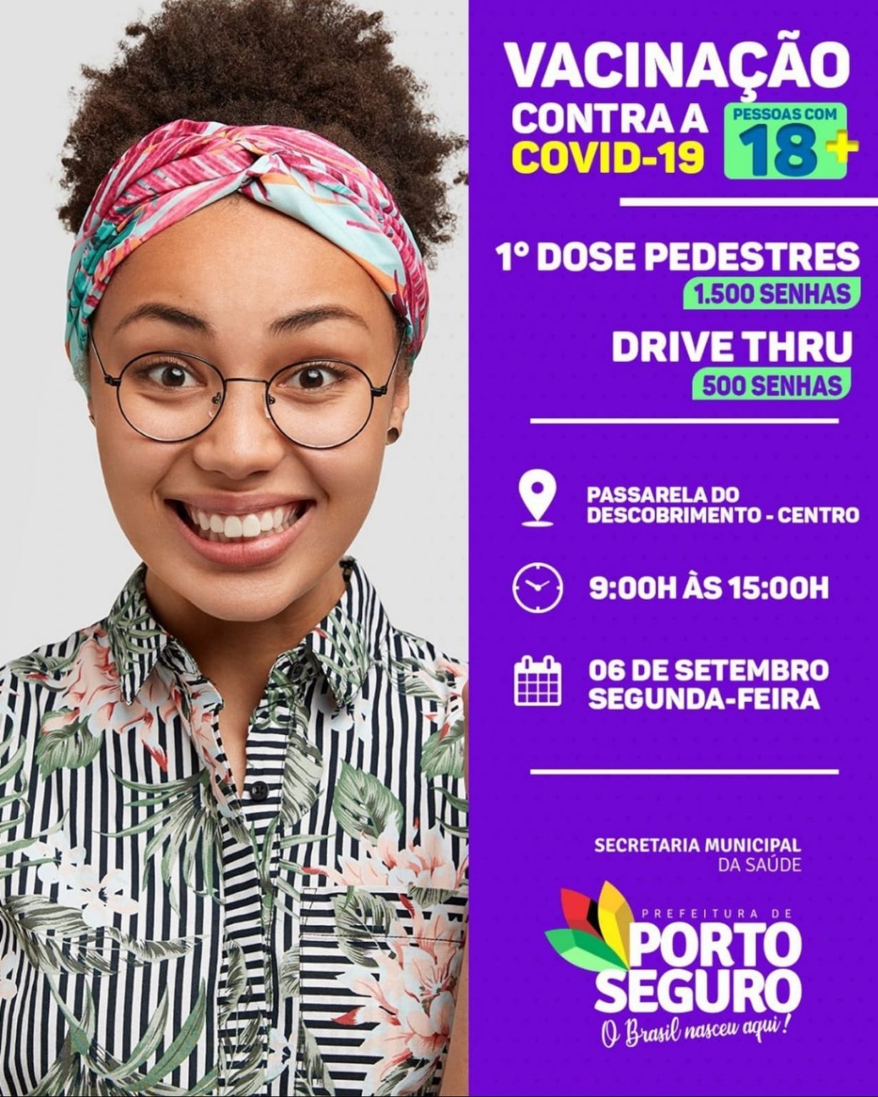 Porto Seguro: Prepara o braço e vem! vem vacinar também! – Segunda-feira – 06 de setembro Porto Seguro: Prepara o braço e vem! vem vacinar também! - Segunda-feira - 06 de setembro 11