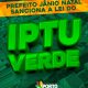 PREFEITO JÂNIO NATAL SANCIONA A LEI DO IPTU VERDE 41