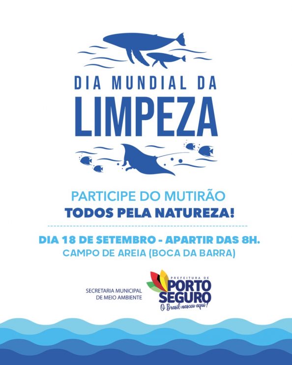 Porto Seguro abraça Dia Mundial da Limpeza com mutirão nas praias e consciência ecológica 5