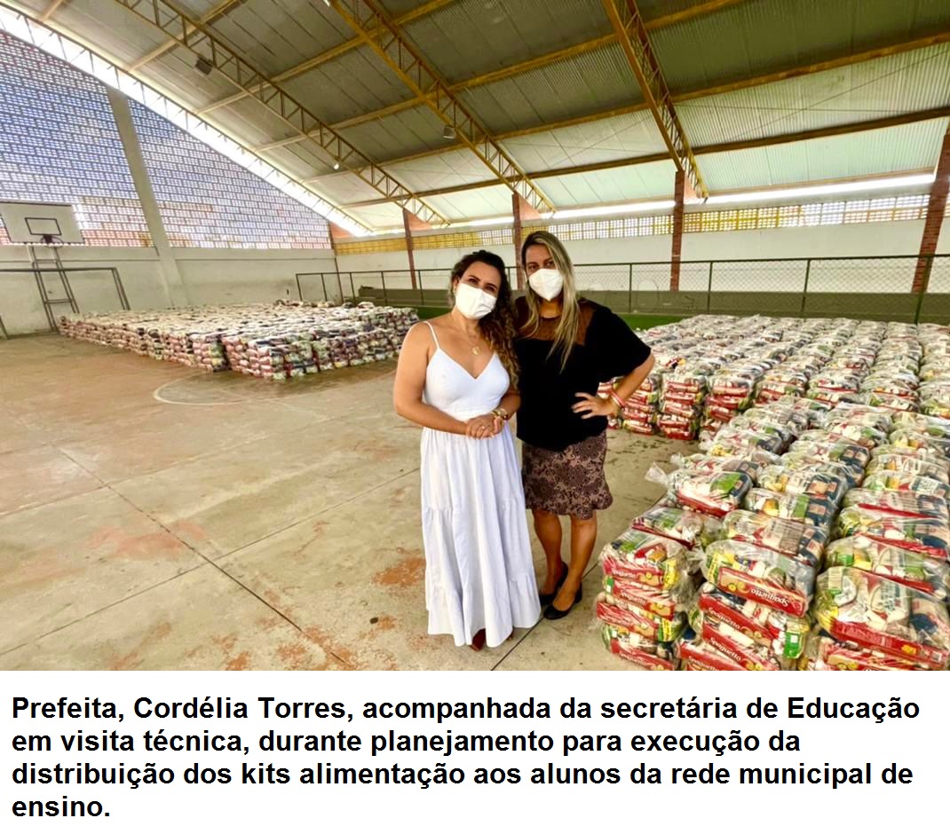 Eunápolis: Secretaria de Educação inicia distribuição de mais de 19 mil kits alimentação nesta segunda-feira 5