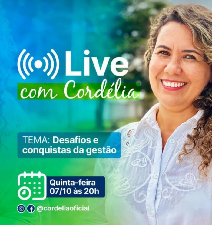 "Live com Cordélia" aborda desafios e conquistas da gestão nesta quinta-feira 4