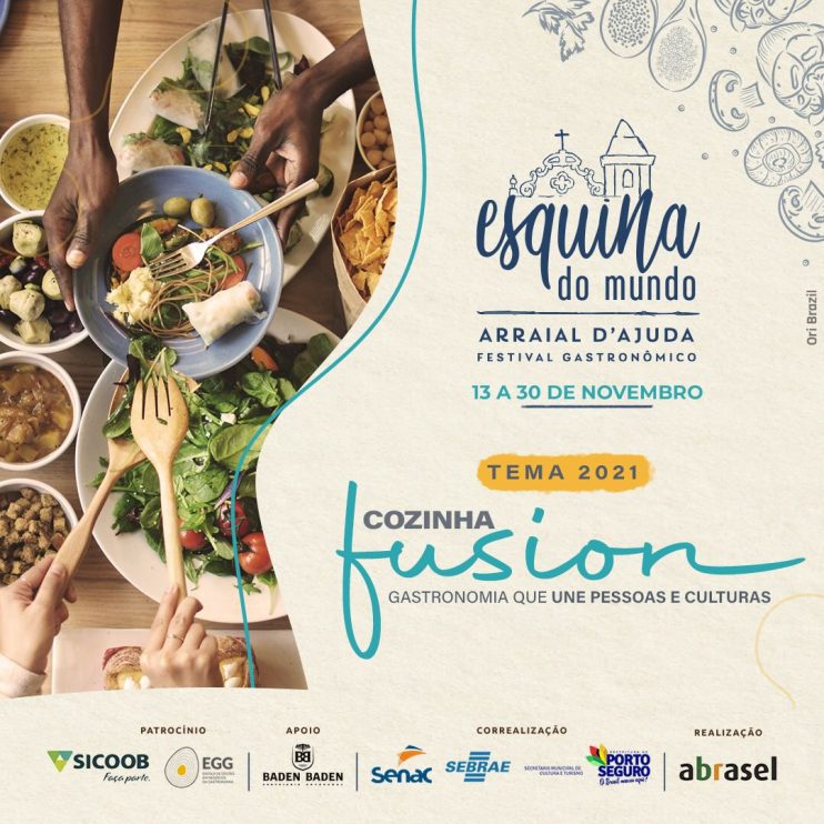 Festival Gastronômico Esquina do Mundo em Arraial d’Ajuda: tema 2021, Cozinha Fusion, é uma referência direta à diversidade da própria localidade. 8