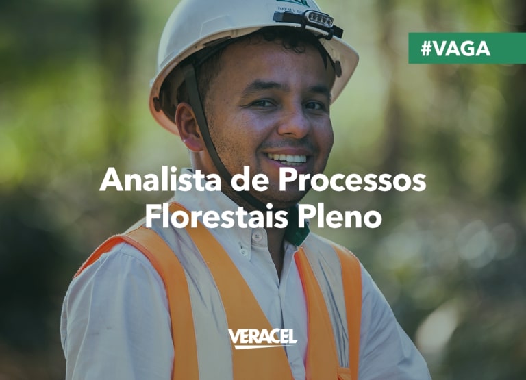 Veracel divulga edital para contratação de Analista de Operações Florestais Pleno 25
