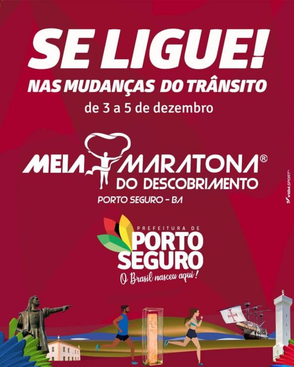 ATENÇÃO! FIQUE LIGADO NAS PRINCIPAIS ALTERAÇÕES NO TRÂNSITO PARA A REALIZAÇÃO DA MEIA MARATONA DO DESCOBRIMENTO 9