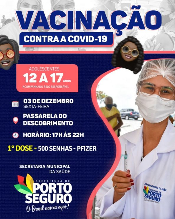 Porto Seguro: Cronograma de Vacinação contra a Covid-19 (Sexta 03 de dezembro) Porto Seguro: Cronograma de Vacinação contra a Covid-19 (Sexta 03 de dezembro) 9