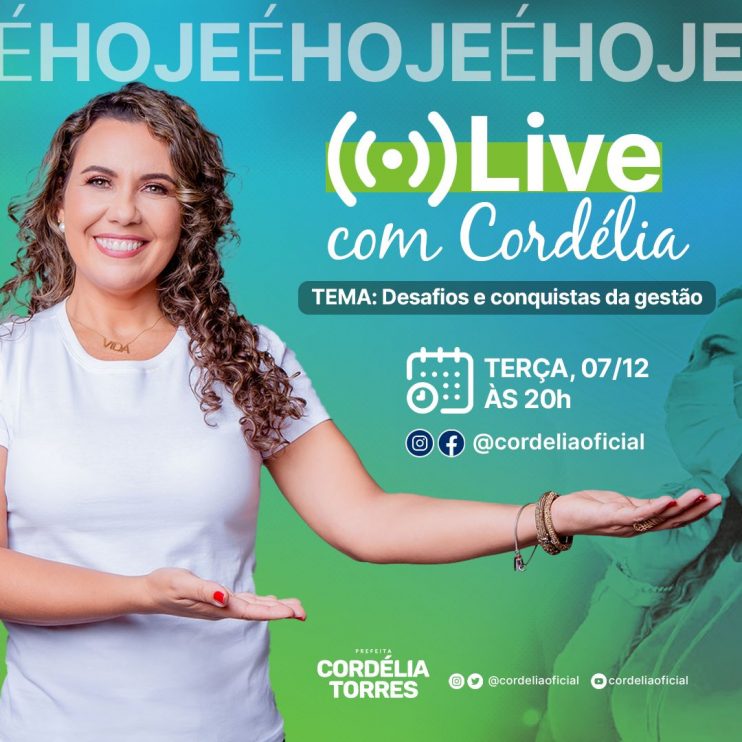 Prefeita de Eunápolis convida população para “Live com Cordélia” desta terça-feira 4