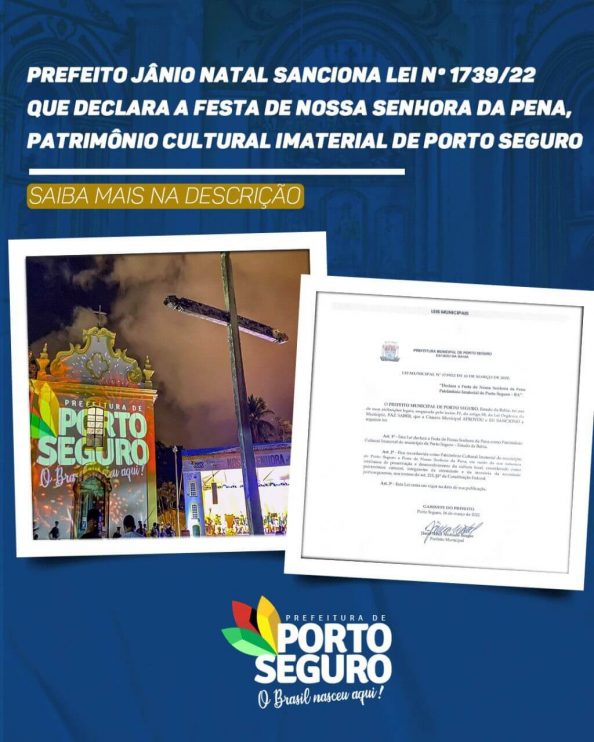 Prefeito Jânio Natal sanciona lei Nº1739/22 que declara a festa de N.S. da Pena, padroeira de Porto Seguro, Patrimônio Imaterial. 10