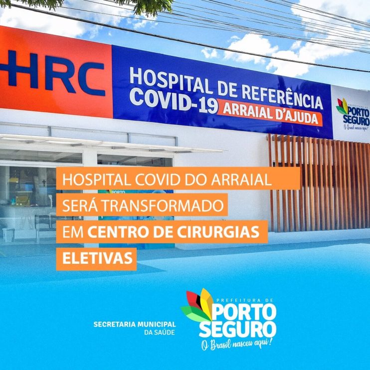 Hospital Covid do Arraial será transformado em Centro de Cirurgias Eletivas 10