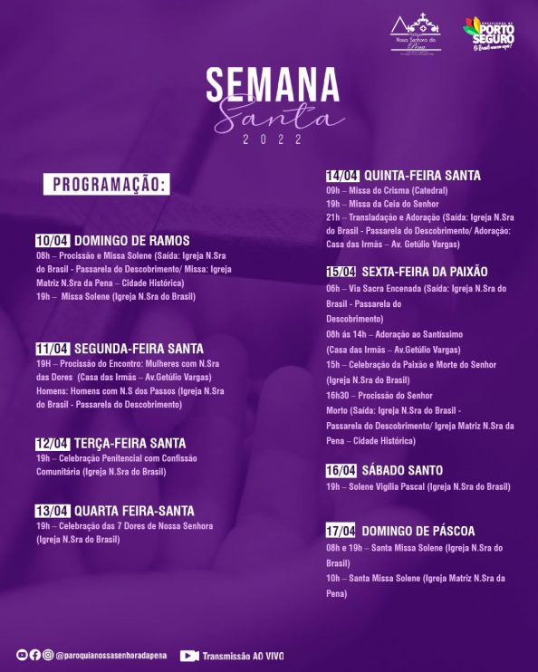 Fique por dentro da programação da Semana Santa 2022, promovida pela Paróquia Nossa Senhora da Pena, com apoio da Prefeitura de Porto Seguro! 5